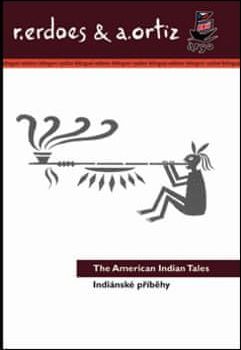 Richard Erdoes: Indiánské příběhy/American Indian Tales - Bilingvní - obrázek 1
