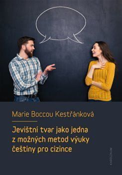 Marie Boccou Kestřánková: Jevištní tvar jako jedna z možných metod výuky češtiny pro cizince - obrázek 1