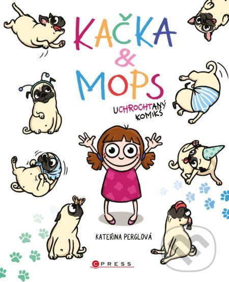 Kačka & Mops - Kateřina Perglová - obrázek 1