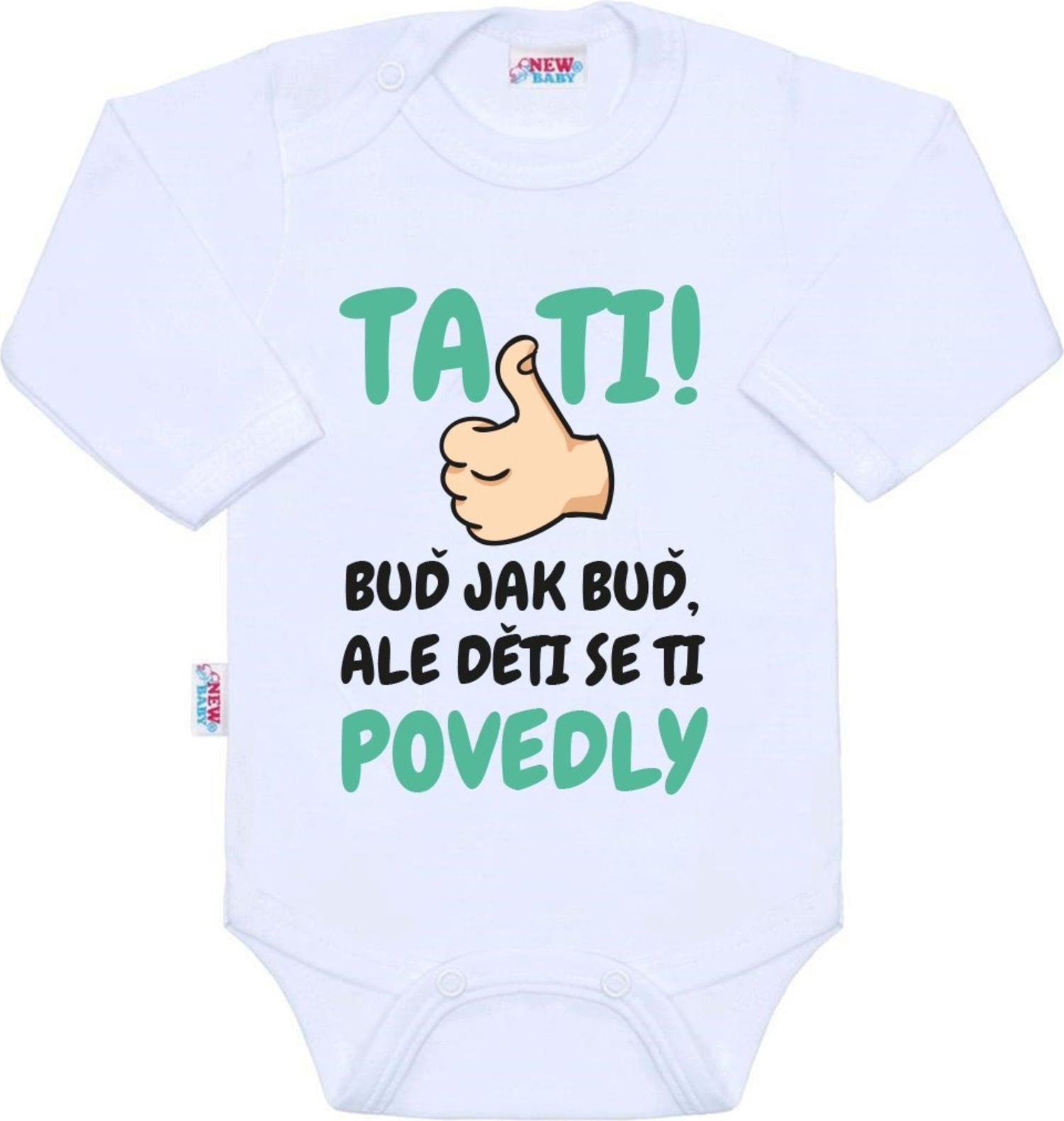 Body s potiskem New Baby Tati, ... děti se ti povedly - Body s potiskem New Baby Tati, ... děti se ti povedly - obrázek 1
