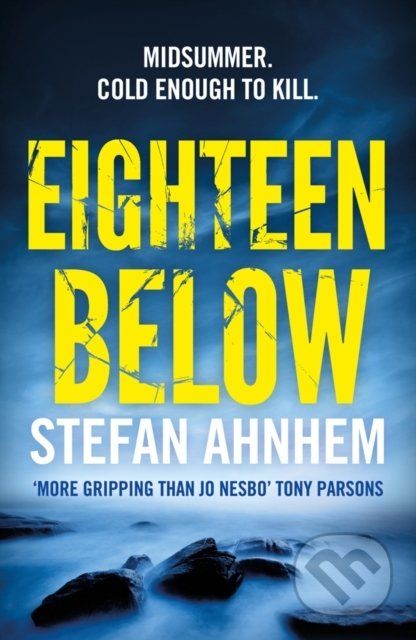 Eighteen Below - Stefan Ahnhem - obrázek 1