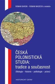 Česká polonistická studia: tradice a současnost - Roman Baron, Roman Madecki, kol. - obrázek 1
