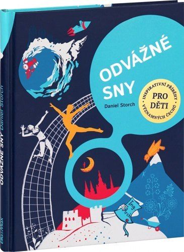 ODVÁŽNÉ SNY - 30 Čechů na cestě za úspěchem - obrázek 1