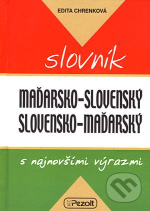 Maďarsko-slovenský a slovensko-maďarský slovník - Edita Chrenková - obrázek 1