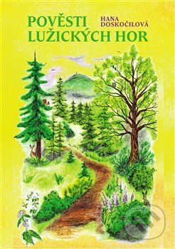 Pověsti Lužických hor - Hana Doskočilová - obrázek 1