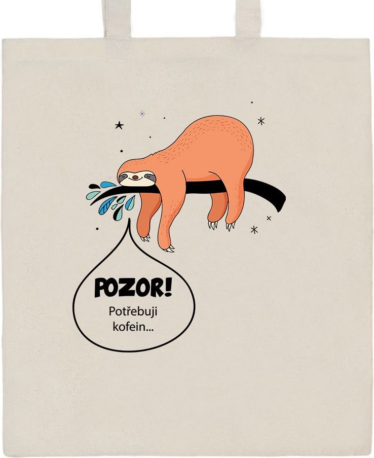 Bavlněná nákupní taška přírodní s potiskem New Baby POZOR! Potřebuji kofein... - obrázek 30