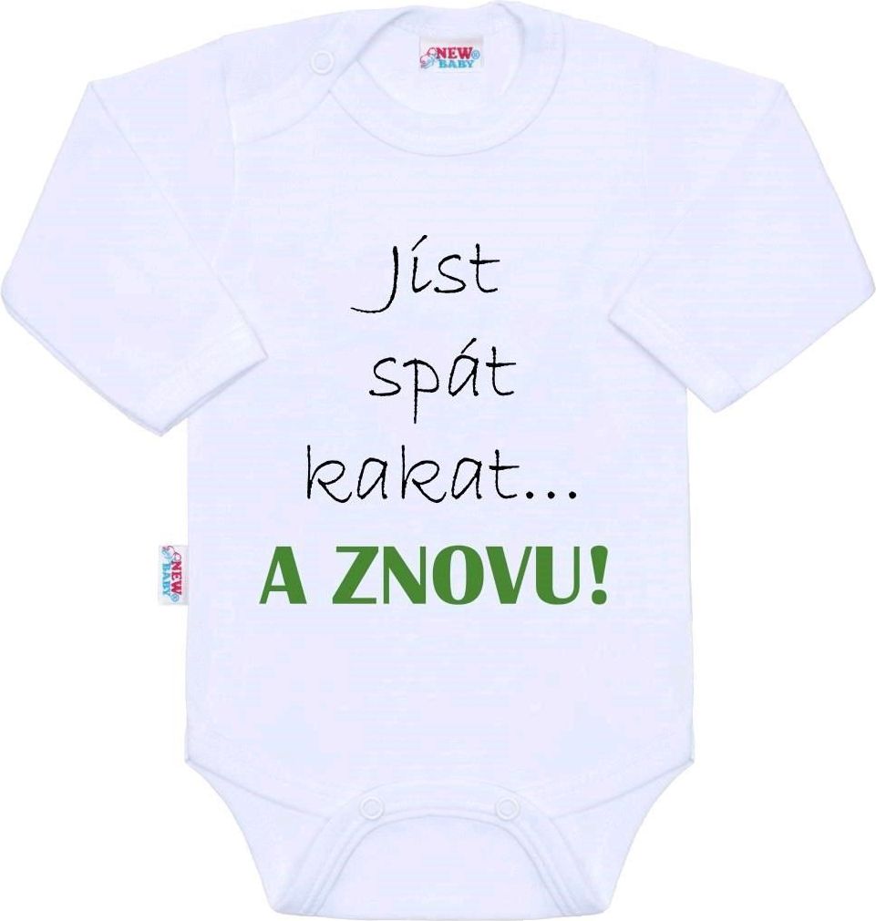 Body s potiskem New Baby jíst spát kakat... A ZNOVU!&nbsp;-&nbsp;68 (4-6m) - obrázek 1