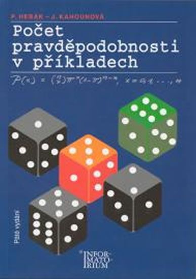 Hebák Petr, Kahounová Jana: Počet pravděpodobnosti v příkladech - obrázek 2