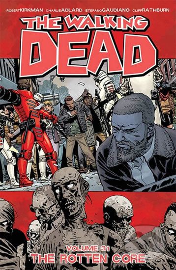 Živí mrtví (Díl třicátý první) - Robert Kirkman - obrázek 2