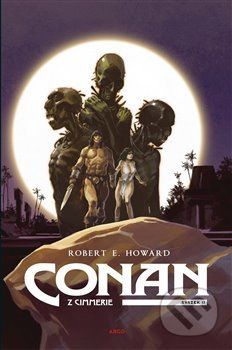 Conan z Cimmerie 2 - Robert Erwin Howard - obrázek 1