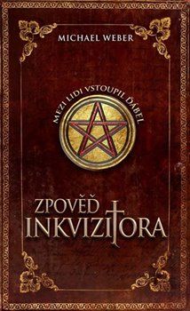 Zpověď inkvizitora - Michael Weber - obrázek 1