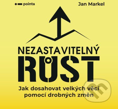 Nezastavitelný růst - Jan Markel, Daniel Svoboda (ilustrátor) - obrázek 1