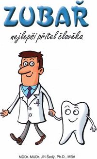 Zubař- nejlepší přítel člověka - Jiří Šedý - obrázek 1
