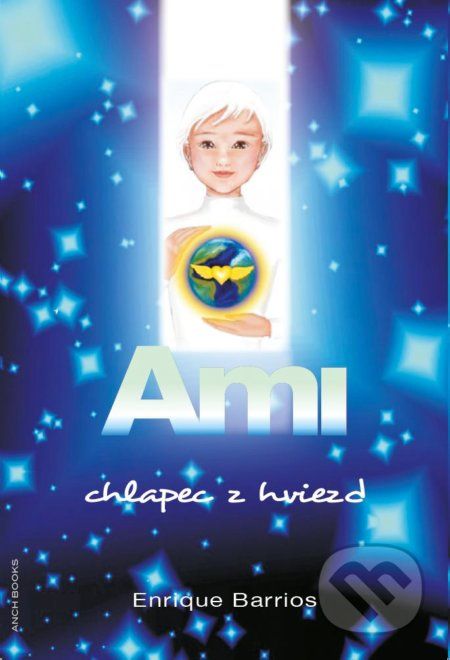 Ami, chlapec z hviezd - Enrique Barrios - obrázek 1