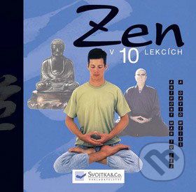 Zen v 10 lekcích - Anthony Man Tu Lee - obrázek 1