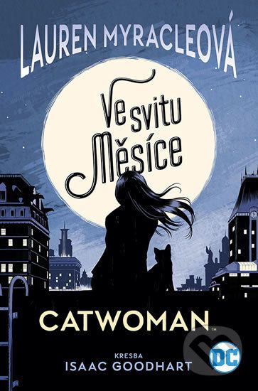 Catwoman - Ve svitu Měsíce - Lauren Myracleová - obrázek 1