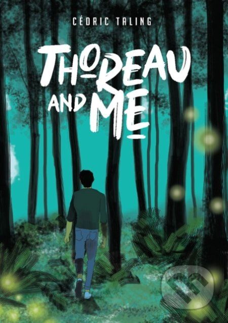 Thoreau and Me - Cédric Taling - obrázek 1