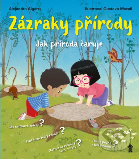 Algarra Alejandro: Zázraky přírody - Jak příroda čaruje - obrázek 1