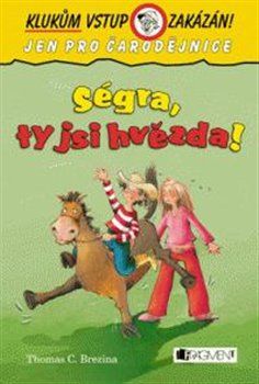 Klukům vstup zakázán! - Ségra, ty jsi hvězda! - Thomas C. Brezina - obrázek 1