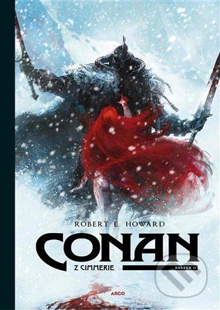 Conan z Cimmerie 2 - Robert Erwin Howard, Robin Recht (ilustrácie), Virginie Augustin (ilustrácie), Luc Brunschwig (ilustrácie), Etienne Le Roux (ilustrácie) - obrázek 1