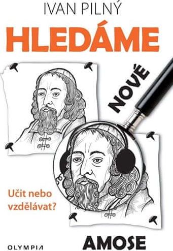 Pilný Ivan: Hledáme nové Amose - Učit nebo vzdělávat? - obrázek 1