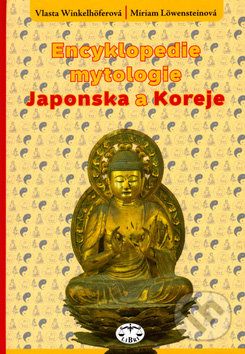 Encyklopedie mytologie Japonska a Koreje - Vlasta Winkelhöferová, Miriam Löwensteinová - obrázek 1
