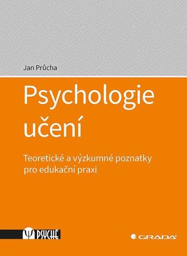 Průcha Jan: Psychologie učení - Teoretické a výzkumné poznatky pro edukační praxi - obrázek 1