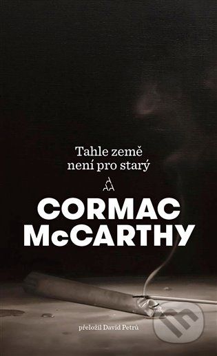Tahle země není pro starý - Cormac McCarthy - obrázek 1