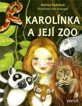 Denisa Ryšková: Karolínka a její zoo - obrázek 1