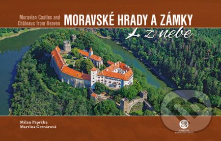 Moravské hrady a zámky z nebe - Milan Paprčka, Martina Grznárová - obrázek 1