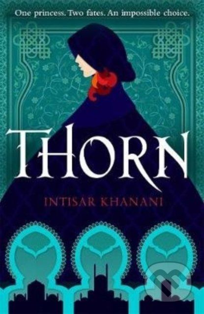 Thorn - Intisar Khanani - obrázek 1