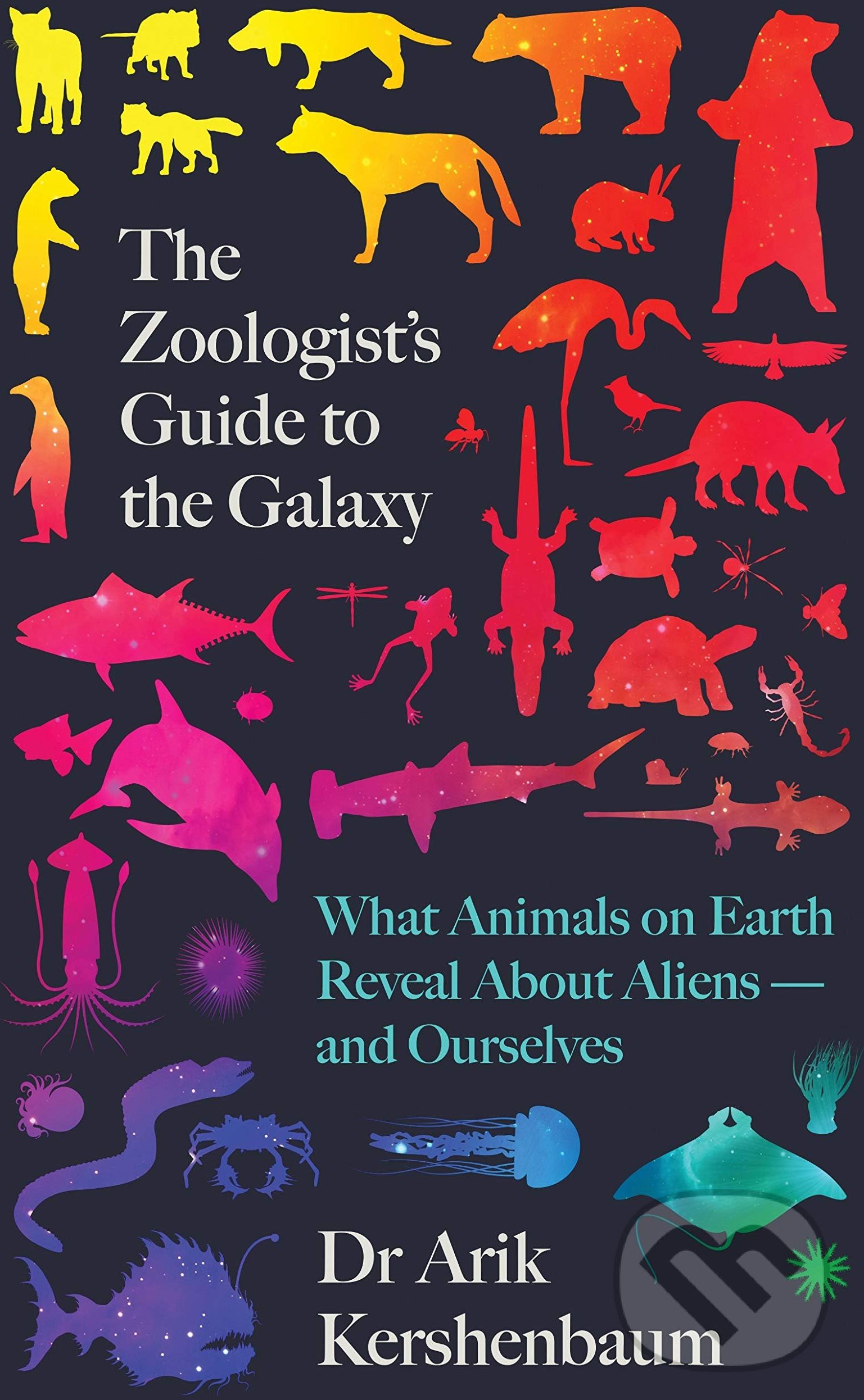 The Zoologist's Guide to the Galaxy - Arik Kershenbaum - obrázek 1