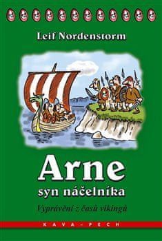 Leif Nordenstorm: Arne, syn náčelníka - Vyprávění z časů vikingů - obrázek 1