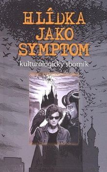 Hlídka jako symptom - kulturologický slovník - obrázek 1