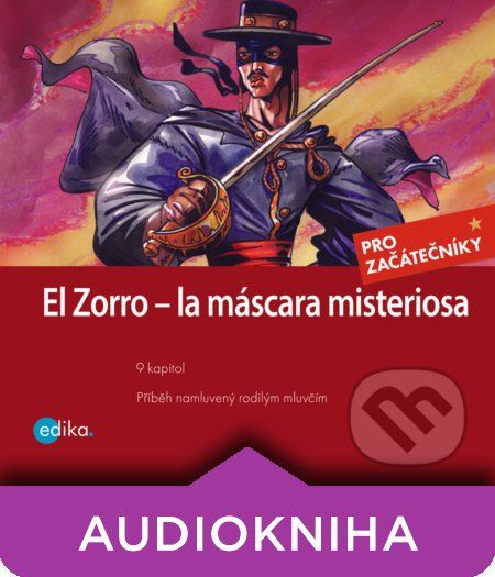 Zorro - la máscara misterios (ES) - Johnston McCulley,Eliška Madrid Jirásková - obrázek 1