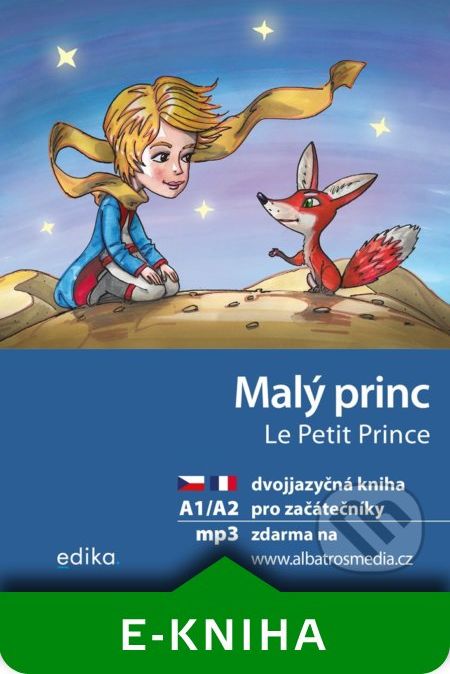 Malý princ A1/A2 (FJ-ČJ) - Antoine de Saint-Exupéry, Miroslava Ševčíková - obrázek 1