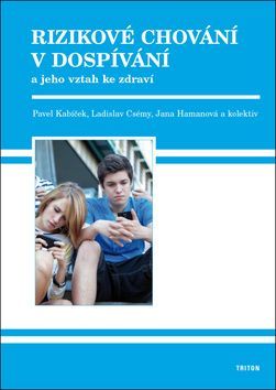 Pavel Kabíček: Rizikové chování v dospívání - a jeho vztah ke zdraví - obrázek 1