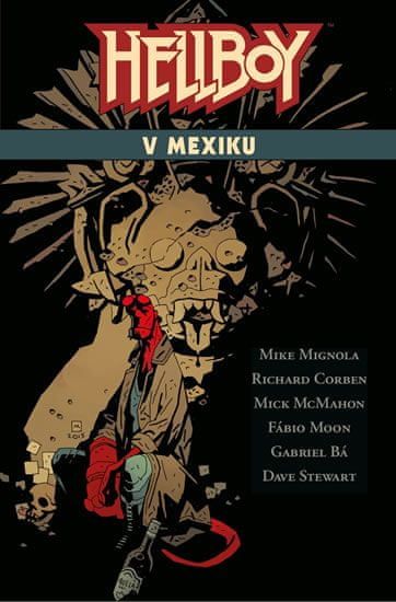 Mignola Mike: Hellboy v Mexiku - obrázek 1