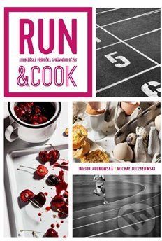 Run and Cook - Jagoda Podkowska, Michael Toczylowski - obrázek 1