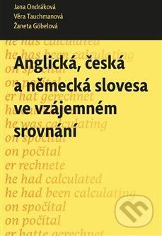 Anglická, česká a německá slovesa ve vzájemném srovnání - Žaneta Göbelová - obrázek 1