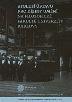 Století Ústavu pro dějiny umění na Filozofické fakultě Univerzity Karlovy - obrázek 1