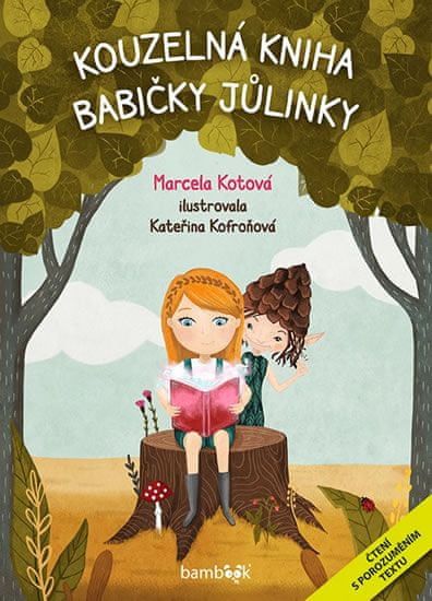 Kotová Marcela: Kouzelná kniha babičky Jůlinky - obrázek 1