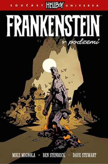 Mignola Mike: Frankenstein v podzemí - obrázek 1