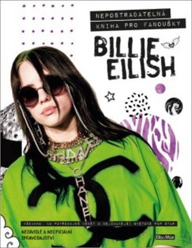Malcolm Croft: Billie Eilish - Nepostradatelná kniha pro fanoušky - obrázek 1