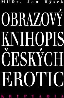 Obrazový knihopis českých erotic - Kryptadia IV. - Jan Hýsek - obrázek 1
