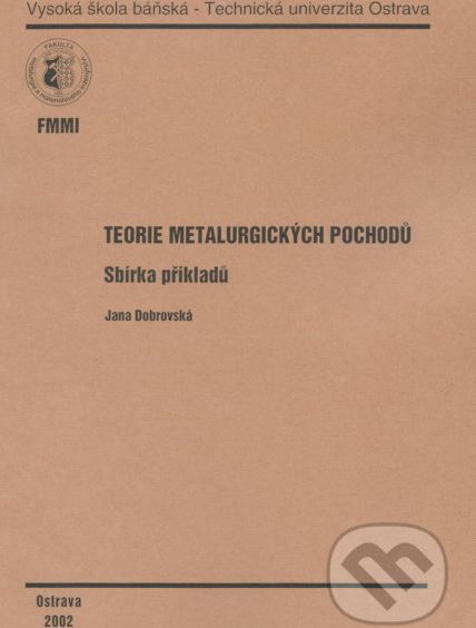 Teorie metalurgických pochodů - Jana Dobrovská - obrázek 1