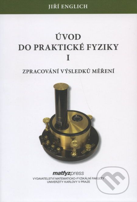 Úvod do praktické fyziky I. - Jiří Englich - obrázek 1
