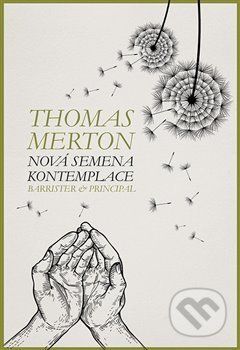 Nová semena kontemplace - Thomas Merton - obrázek 1