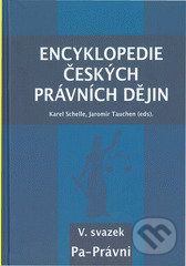 Encyklopedie českých právních dějin V. - Karel Schelle, Jaromír Tauchen - obrázek 1
