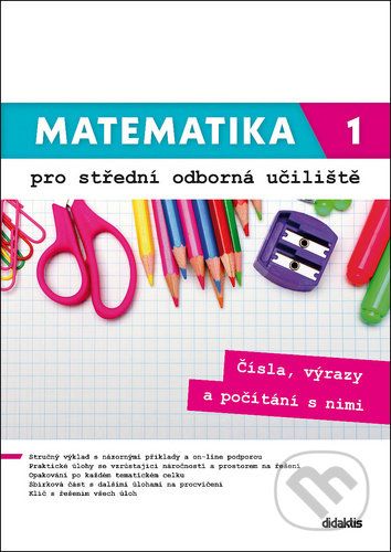 Mateamtika 1 pro střední odborná učiliště - Václav Zemek, Kateřina Marková, Petra Siebenbürgerová, Lenka Macálková - obrázek 1